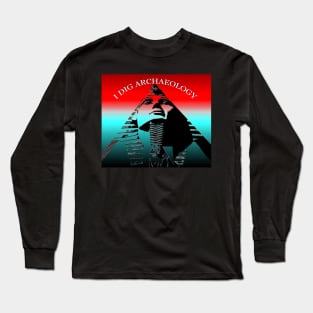 I dig archaeology Long Sleeve T-Shirt